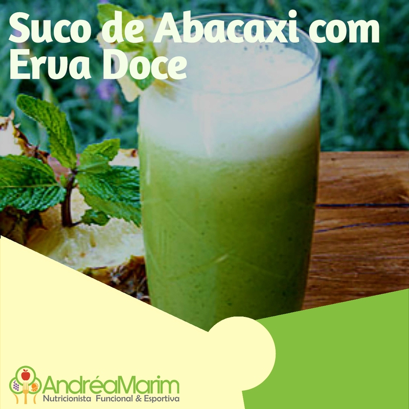 Suco de Abacaxi+Erva Doce-Refrescante !