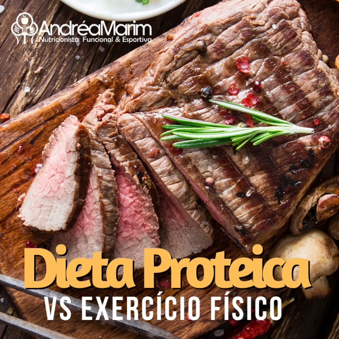 Dieta Proteica x Exercicio Físico- 